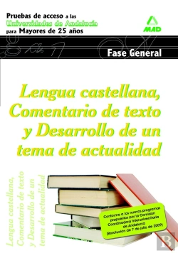 Bertrand.pt - Lengua Castellana. Comentario De Texto Y Desarrollo De Un Tema De Actualidad. Pruebas De Acceso A La