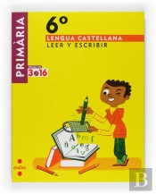 Lengua Castellana, Leer Y Escribir. 6 Primària. Projecte 3.16