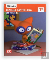 Lengua Castellana, Leo Y Escribo. 1 Primària. Connecta 2.0