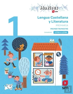Bertrand.pt - Lengua Castellana Y Literatura. 1 Primaria. Letra A Letra. Matices. Canarias