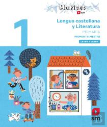 Lengua Castellana Y Literatura. 1 Primaria. Trimestres. Letra A L