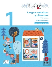 Lengua Castellana Y Literatura. 1 Primaria. Trimestres. Palabra A