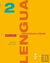 Lengua Castellana Y Literatura. 2 Bachillerato. Construïm