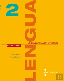 Bertrand.pt - Lengua Castellana Y Literatura. 2 Bachillerato. Construïm