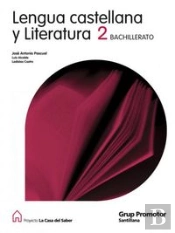 Lengua Castellana Y Literatura 2 Bachillerato La Casa Del Saber
