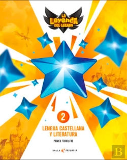 Bertrand.pt - Lengua Castellana Y Literatura 2º Primaria La La Leyenda Del Legado