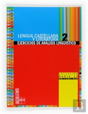 Lengua Castellana Y Literatura. 2ºBachillerato. Coleccion Hacia La Universidad: Ejercicios De Analisis L