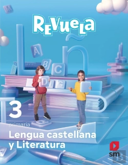 Bertrand.pt - Lengua Castellana Y Literatura. 3 Primaria. Revuela