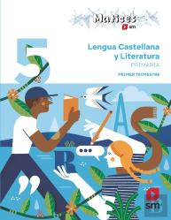 Lengua Castellana Y Literatura. 5 Primaria. Trimestres. Matices