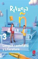 Lengua Castellana Y Literatura. Bloque I. Comunicacion. 3 Primaria. Revuela. Reg