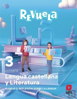Bertrand.pt - Lengua Castellana Y Literatura. Bloque Ii. Reflexion Sobre La Lengua. 3 Primaria