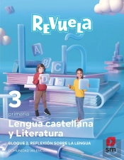 Lengua Castellana Y Literatura. Bloque Ii. Reflexion Sobre La Lengua. 3 Primaria