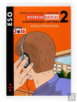 Bertrand.pt - Lengua Castellana Y Literatura. Comprensión Lectora. Destrezas Básicas. 2 Eso. Projecte 3.16