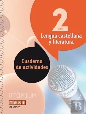 Lengua Castellana Y Literatura Cuaderno De Actividades 2 Eso Atòmium