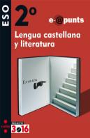Lengua Castellana Y Literatura. E@Punts. 2 Eso. Projecte 3.16