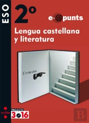 Lengua Castellana Y Literatura. E@Punts. 2 Eso. Projecte 3.16