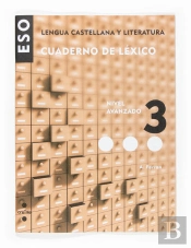 Lengua Castellana Y Literatura, Eso. Cuaderno De Lexico 3