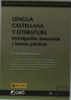 Lengua Castellana Y Literatura. Investigación, Innovación Y Buenas Prácticas