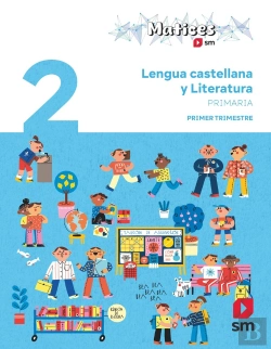 Bertrand.pt - Lengua Castellana Y Literatura. Trimestral. 2 Primaria. Matices