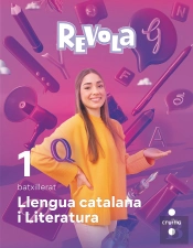 Lengua Catalana I Literatura. 1 Batxillerat. Revola