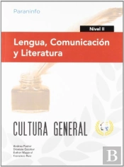 Lengua, Comunicación Y Literatura. Nivel Ii. Cultura General