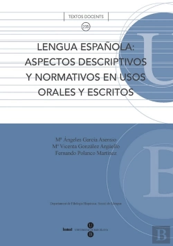 Bertrand.pt - Lengua Española: Aspectos Descriptivos Y Normativos En Usos Orales Y Escritos