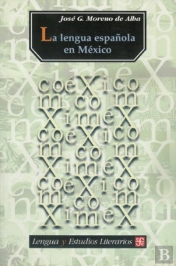 Bertrand.pt - Lengua Española En Mexico, La