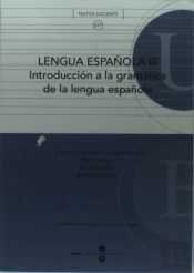 Lengua Española Iii. Introducción A La Gramática De La Lengua Española
