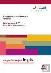 Lengua Extranjera: Inglés. Graduado En Educación Secundaria (Prueba Libre). Ciclos Formativos De Fp