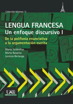 Bertrand.pt - Lengua Francesa. Un Enfoque Discursivo I
