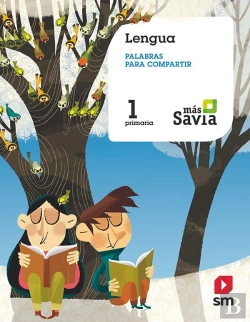 Bertrand.pt - Lengua. Palabras Para Compartir. 1 Primaria. Más Savia