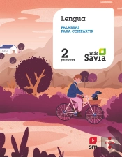 Lengua. Palabras Para Compartir. 2 Primaria. Más Savia