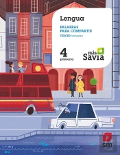 Lengua. Palabras Para Compartir. 4 Primaria. Trimestres. Más Savia.