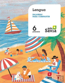 Bertrand.pt - Lengua. Palabras Para Compartir. 6 Primaria. Más Savia