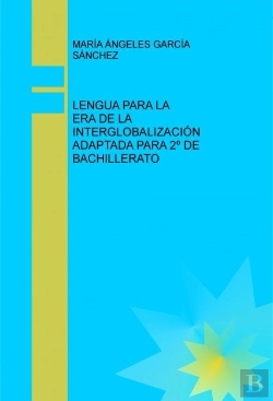 Bertrand.pt - Lengua Para La Era De La Interglobalización Adaptada Para 2º De Bachillerato