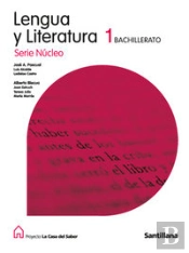 Lengua Y Literatura 1 Bachillerato Serie Nucleo La Casa Del Saber