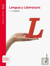 Lengua Y Literatura Serie Comenta 2 Bto Saber Hacer
