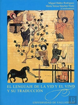 Bertrand.pt - Lenguaje De La Vid Y El Vino Y Su Traducción, El