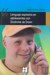 Lenguaje Expresivo En Adolescentes Con Síndrome De Down