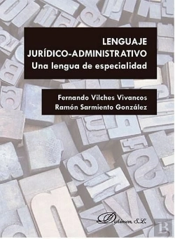 Bertrand.pt - Lenguaje Jurídico-Administrativo. Una Lengua De Especialidad