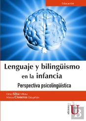 Lenguaje Y Bilingüismo En La Infancia