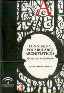 Bertrand.pt - Lenguaje Y Vocabulario Archivistico: Algo Mas Que Un Diccionario