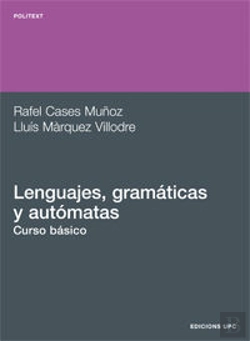 Bertrand.pt - Lenguajes, Gramáticas Y Autómatas. Curso Básico