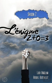 L'Enigme 2+0=3 Saison 2