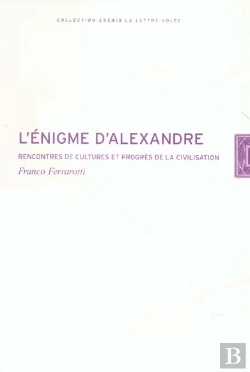 Bertrand.pt - L'Énigme D'Alexandre ; Recontre De Cultures Et Progrès De La Civilisation