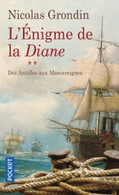 L'Énigme De La Diane Tome 2 ; Des Antilles Aux Mascareignes