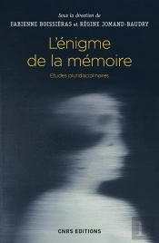 L'Énigme De La Mémoire ; Études Pluridisciplinaires