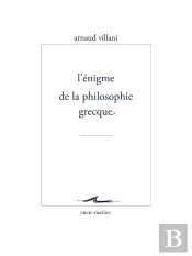 L'Énigme De La Philosophie Grecque