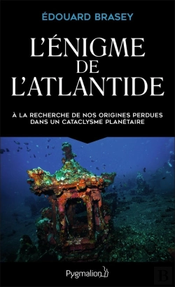 Bertrand.pt - L'Énigme De L'Atlantide ; À La Recherche De Nos Origines Perdues Dans Un Cataclysme Planétaire