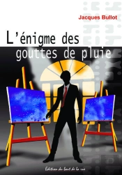 L'Enigme Des Gouttes De Pluie